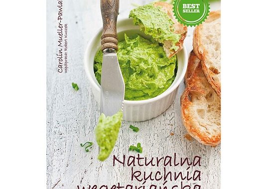 Naturalna Kuchnia Wegetarianska Zdrowie Na Talerzu